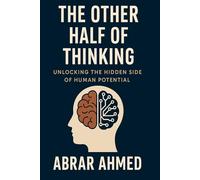 The Other Half of Thinking