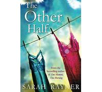 The Other Half: The mistress. The wife. Each has her own story