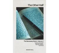 The Other Half: The Necessary Book: Volume 2 (The Necessary Book Series)