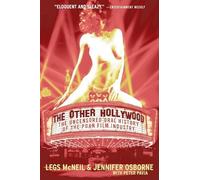 The Other Hollywood: The Uncensored Oral History of the Porn Film Industry