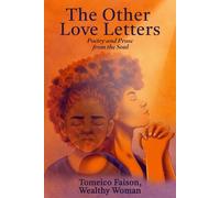 The Other Love Letters: Poetry and Prose from the Soul