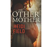 The Other Mother (The Peasedsle Woods Killers)