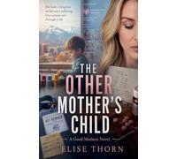 The Other Mother's Child: 4 (Good Mothers)