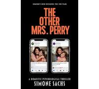 The Other Mrs. Perry: A Gripping Domestic Psychological Thriller