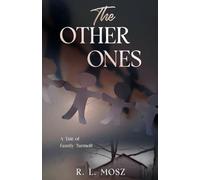 The Other Ones: A Tale of Family Turmoil