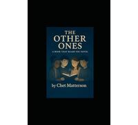 THE OTHER ONES: The Book That Reads You