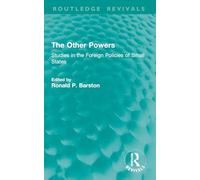 The Other Powers: Studies in the Foreign Policies of Small States (Routledge Revivals)