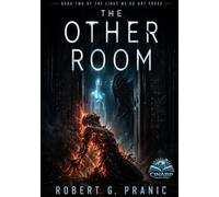 The Other Room: Book Two of The Lines We Do Not Cross