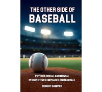 The Other Side of Baseball: Psychological and Mental Perspectives Emphases on Baseball
