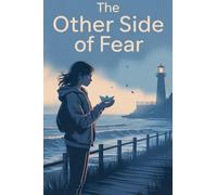 The Other Side of Fear.: 14 (Young Adult Fiction: Coming of Age)