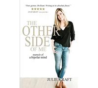 The Other Side of Me: memoir of a bipolar mind