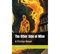 The Other Side of Mine: A Fiction Novel