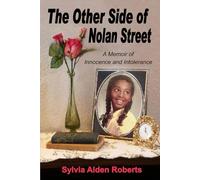 The Other Side of Nolan Street: A Memoir of Innocence and Intolerance