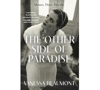 The Other Side of Paradise: 'Heartrending and unputdownable.' Imogen Edwards-Jones