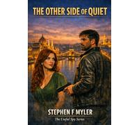 The Other Side of Quiet: The Useful Spy