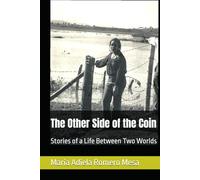 The Other Side of the Coin: Stories of a Life Between Two Worlds