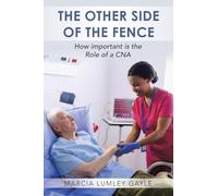 The Other Side of the Fence: How important is the Role of a CNA