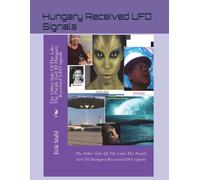 The Other Side Of The Lake The Purple Girl III Hungary Received UFO signals