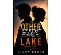 THE OTHER SIDE OF THE LAKE: Two Rivals Discover What They Have Been Missing