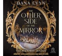 The Other Side of the Mirror: 1 (Mirrored Trilogy, 1)