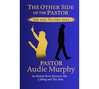 The Other Side of The Pastor: The Face no one Sees