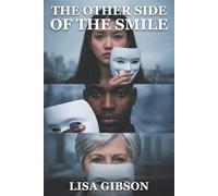 The Other Side of the Smile: Finding Healing Beneath the Mask of Strength