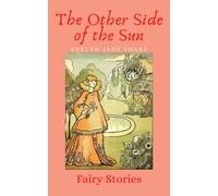The Other Side of the Sun: Fairy Stories