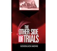 The Other Side of Trials: Living Your Best Life