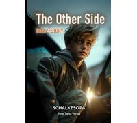 The Other sidee: Max’s Story: A Novel by SchalkesOpa