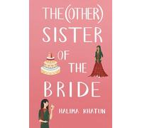 The (other) Sister of the Bride: A poignant story from the diverse women's fiction series (Diverse romcom)