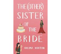 The (other) Sister of the Bride: A poignant story from the diverse women's fiction series (Diverse romcom)