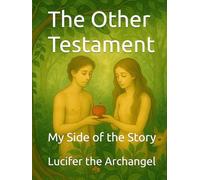 The Other Testament: My Side of the Story