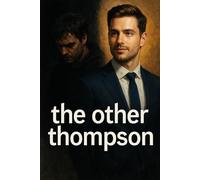 The Other Thompson: A Psychological Thriller of Identity, Secrets, and Twin Survival and Murder