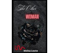 The Other Woman: Alpha Male Dark Romance Novel (Love Triangle Hell)
