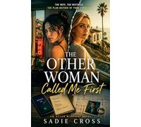 The Other Woman Called Me First: 9 (An After Midnight Novel)