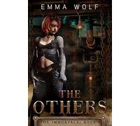 The Others: Immortals Book 1