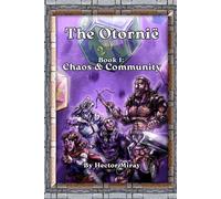 The Otornië : Book 1: Chaos & Community