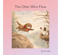 The Otter Who Flew
