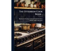 The Otterbein Cook Book ..