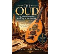 THE OUD: An Illustrated History of the King of Instruments