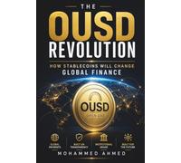 The OUSD Revolution: How Stablecoins Will Change Global Finance: 51 (Global Crisis Investing Series)