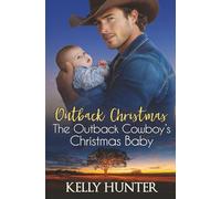 The Outback Cowboy's Christmas Baby (Outback Christmas)