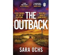 The Outback: Escape to the outback in this gripping and unforgettable thriller that you won't be able to put down