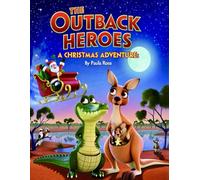 The Outback Heroes: A Christmas Adventure: A Festive Australian Christmas - Perfect for Gifting