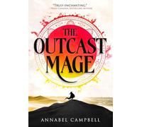 The Outcast Mage: 1 (Shattered Lands, 1)