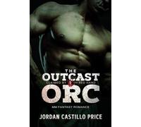 The Outcast Orc: MM Fantasy Romance: 1 (Claimed by the Red Hand)