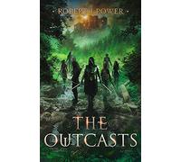 The Outcasts: Book Three of the Spark City Cycle: 3