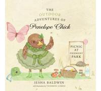 The Outdoor Adventures of Penelope Chick: Picnic at Piedmont Park