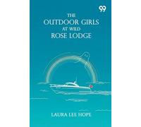 The Outdoor Girls At Wild Rose Lodge