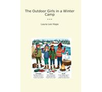 The Outdoor Girls in a Winter Camp (Classic Books)